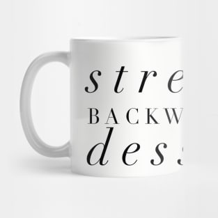 Stressed Backwards is Dessert Mug